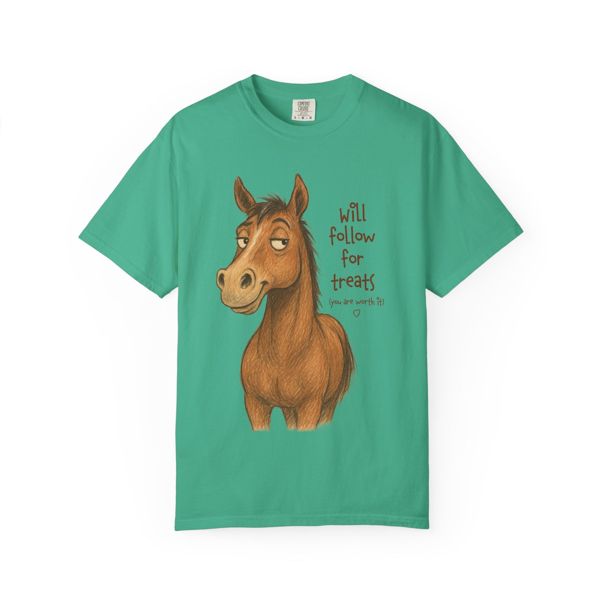 Will Follow for Treats (You Are Worth It) T-Shirt