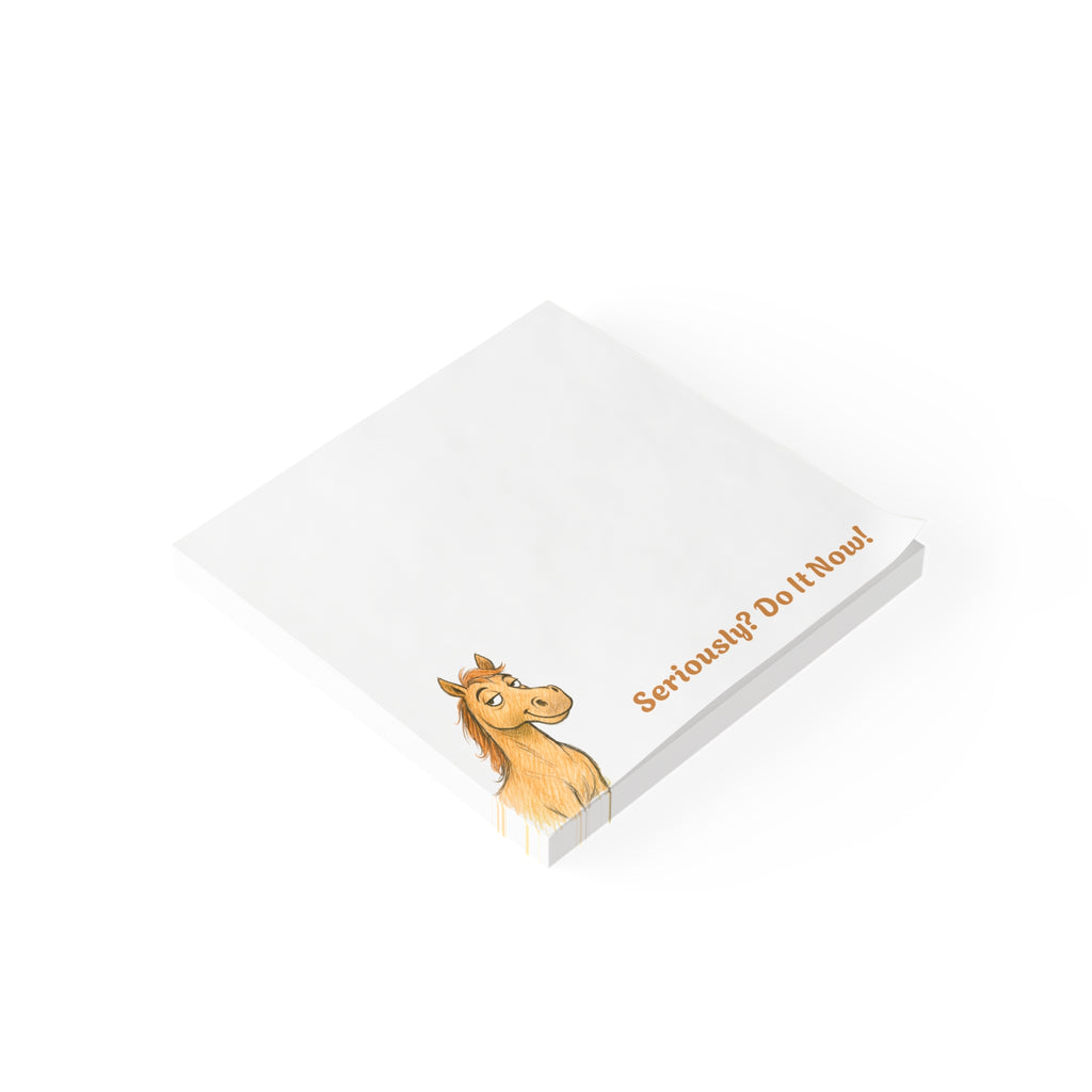 Seriously? Do It Now! Post-it® Note Pad