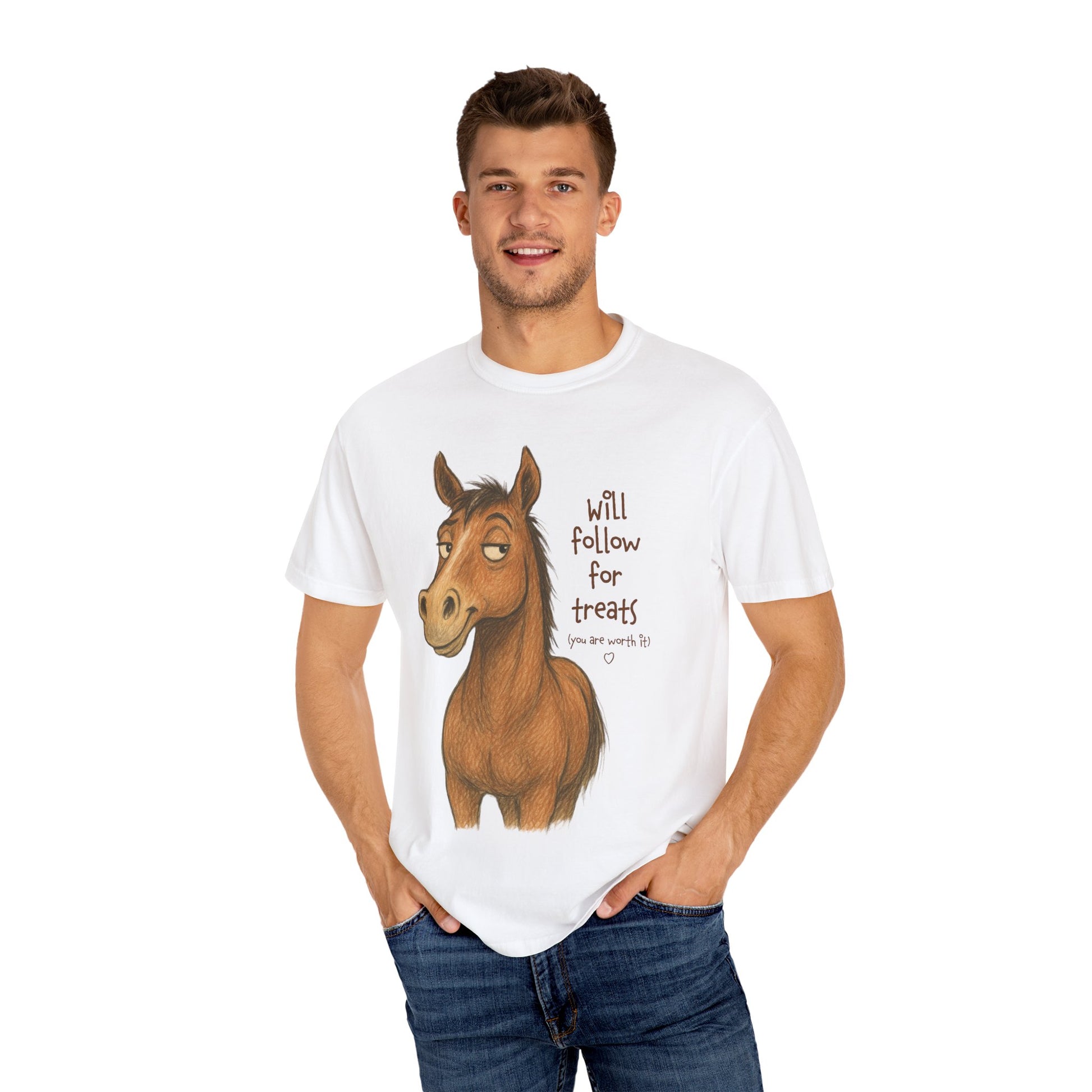 Will Follow for Treats (You Are Worth It) T-Shirt