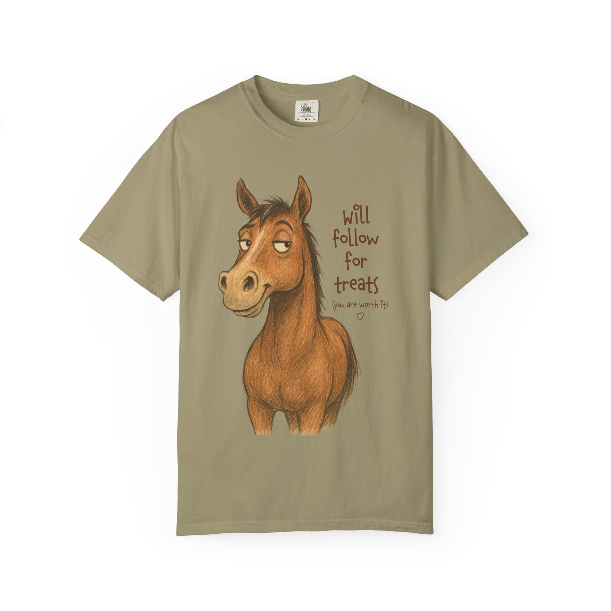 Will Follow for Treats (You Are Worth It) T-Shirt