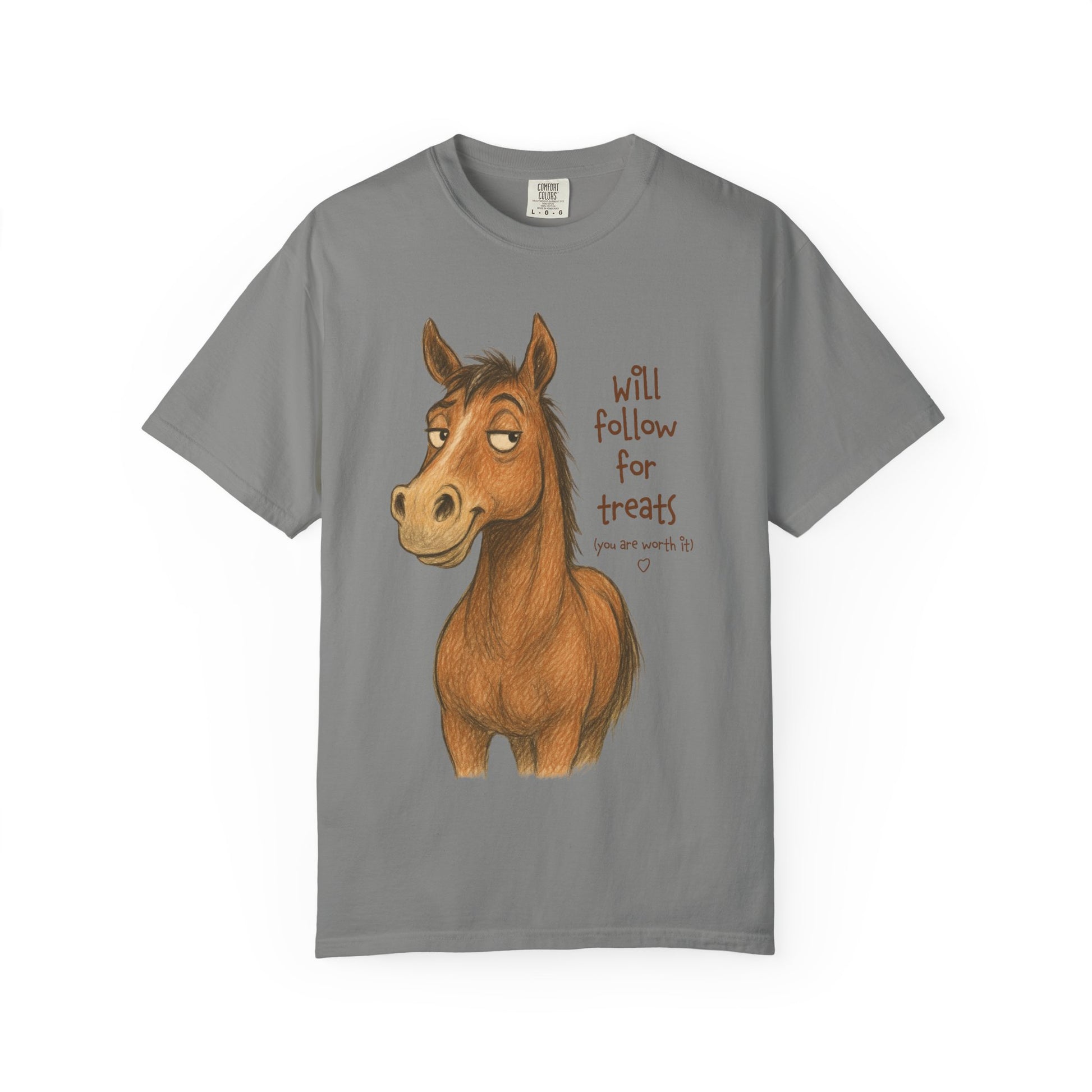 Will Follow for Treats (You Are Worth It) T-Shirt