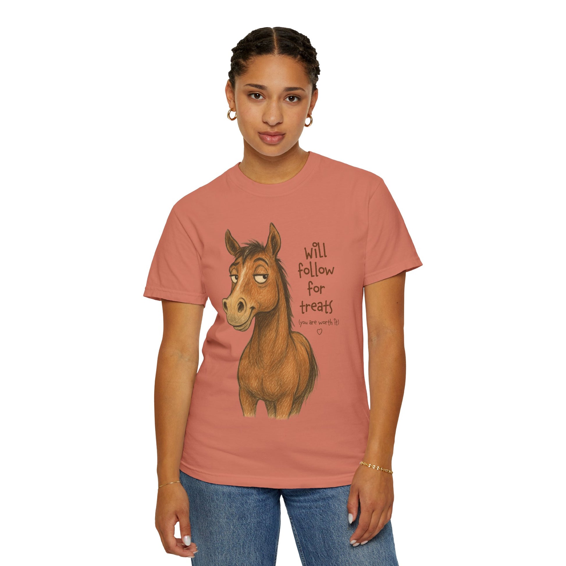 Will Follow for Treats (You Are Worth It) T-Shirt