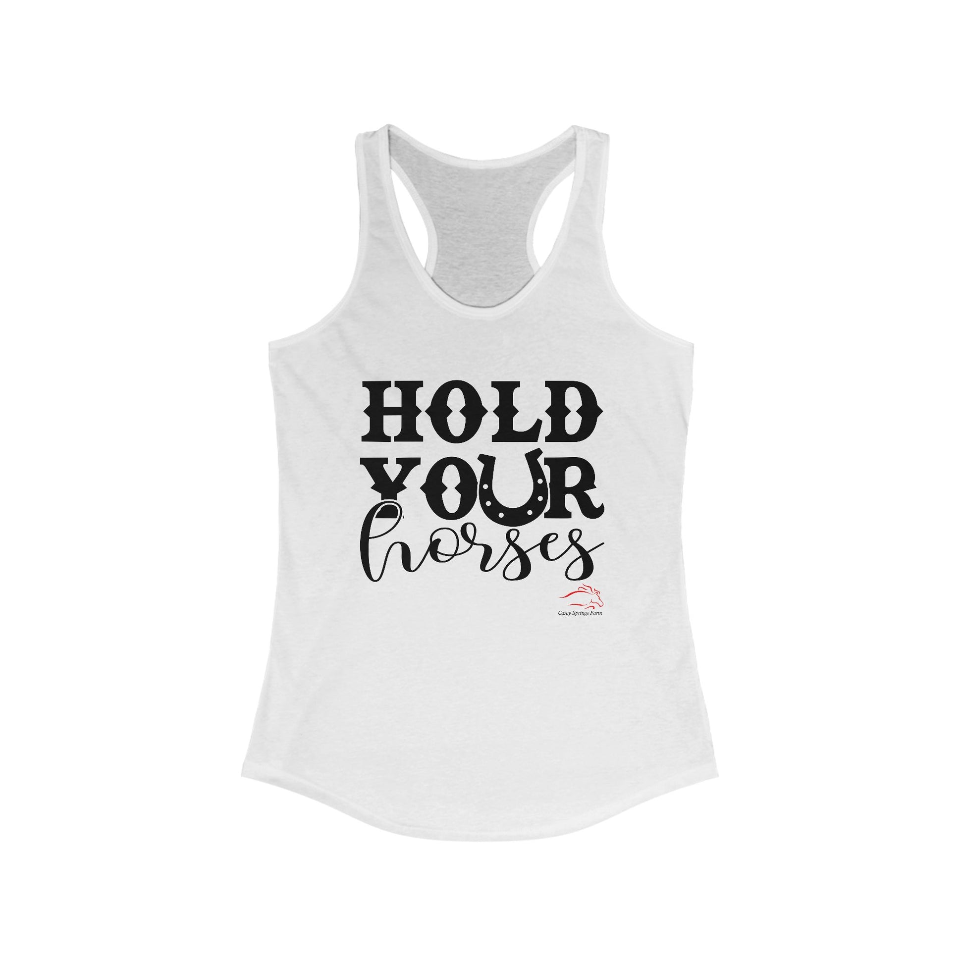 Hold Your Horses Racerback Tank