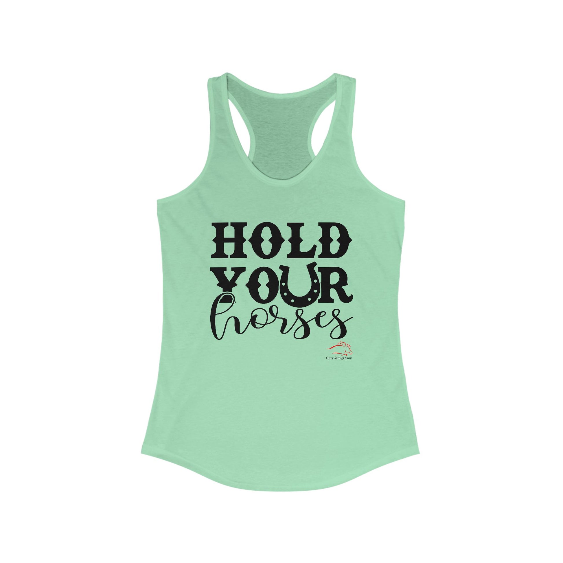 Hold Your Horses Racerback Tank