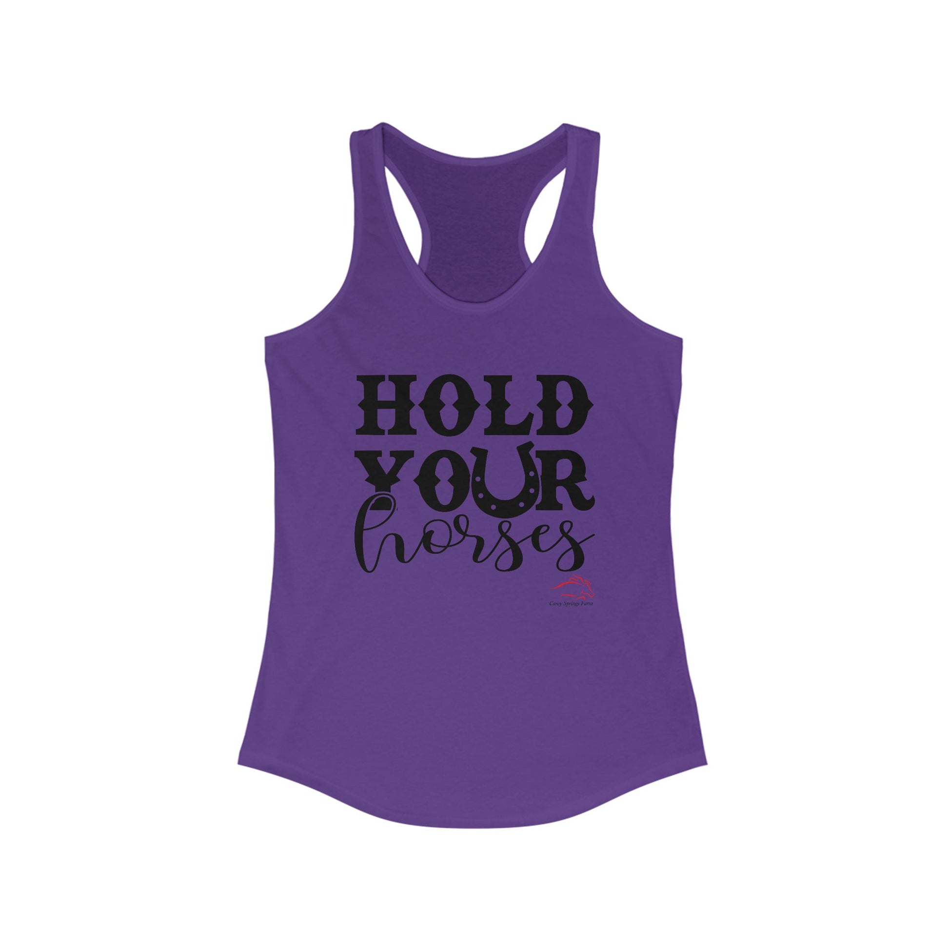 Hold Your Horses Racerback Tank