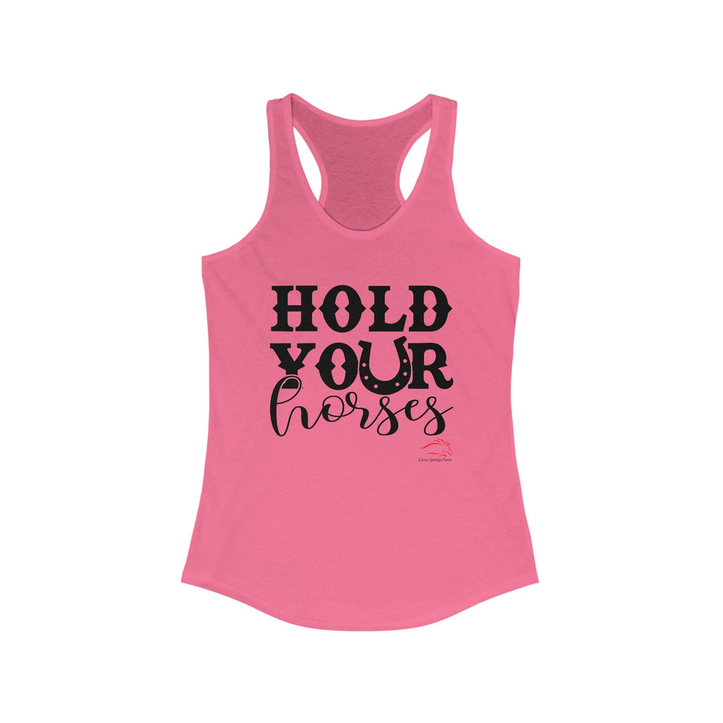 Hold Your Horses Racerback Tank