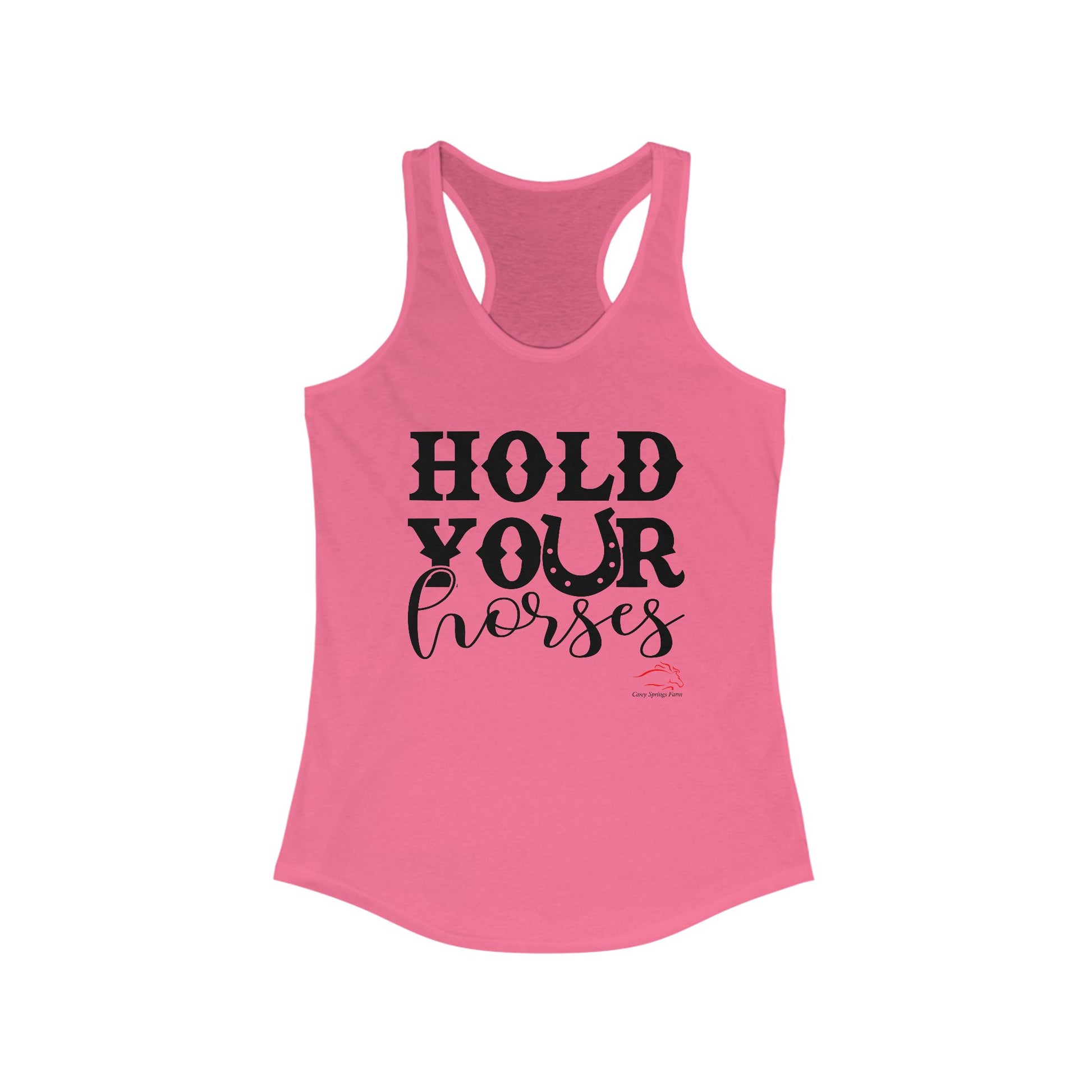 Hold Your Horses Racerback Tank