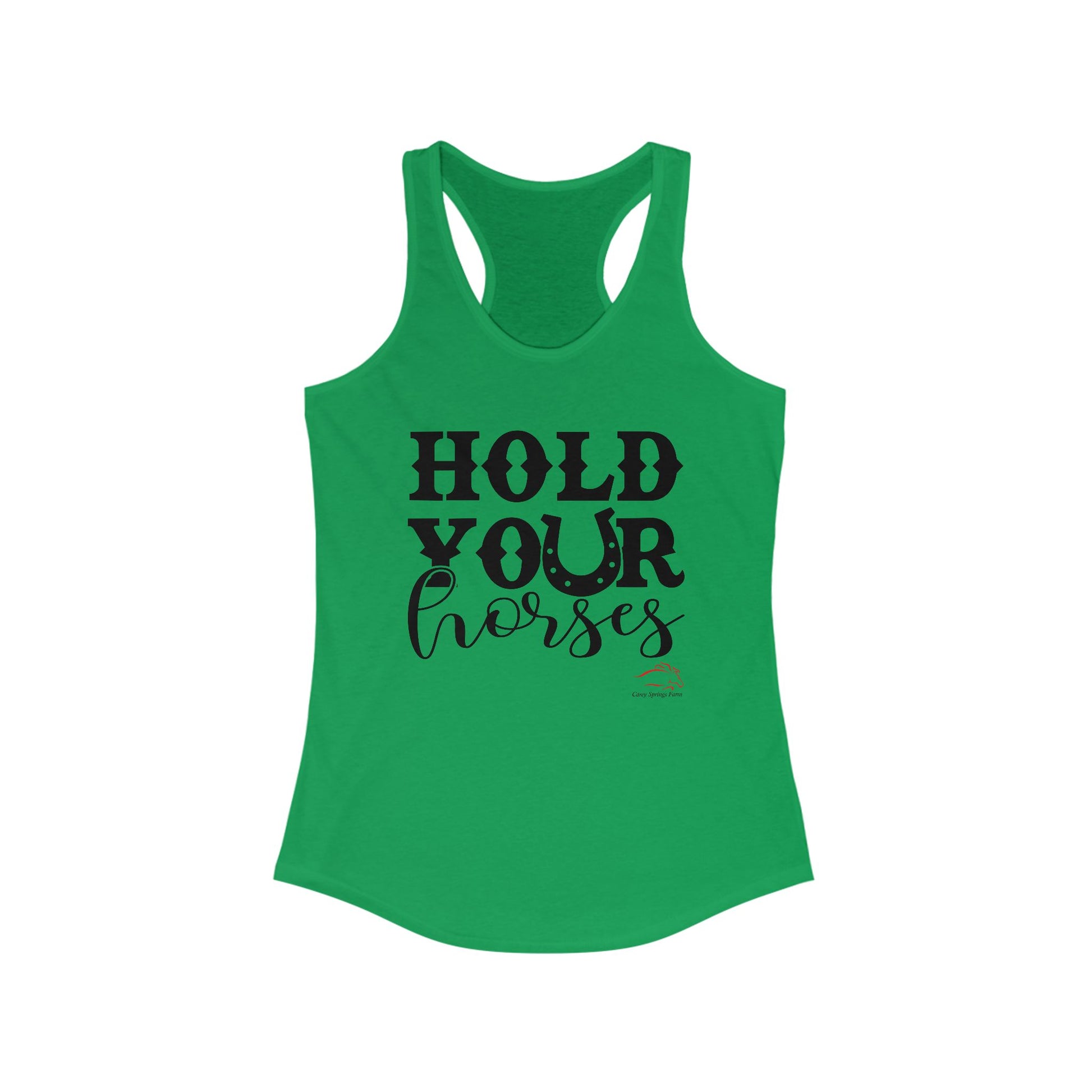 Hold Your Horses Racerback Tank
