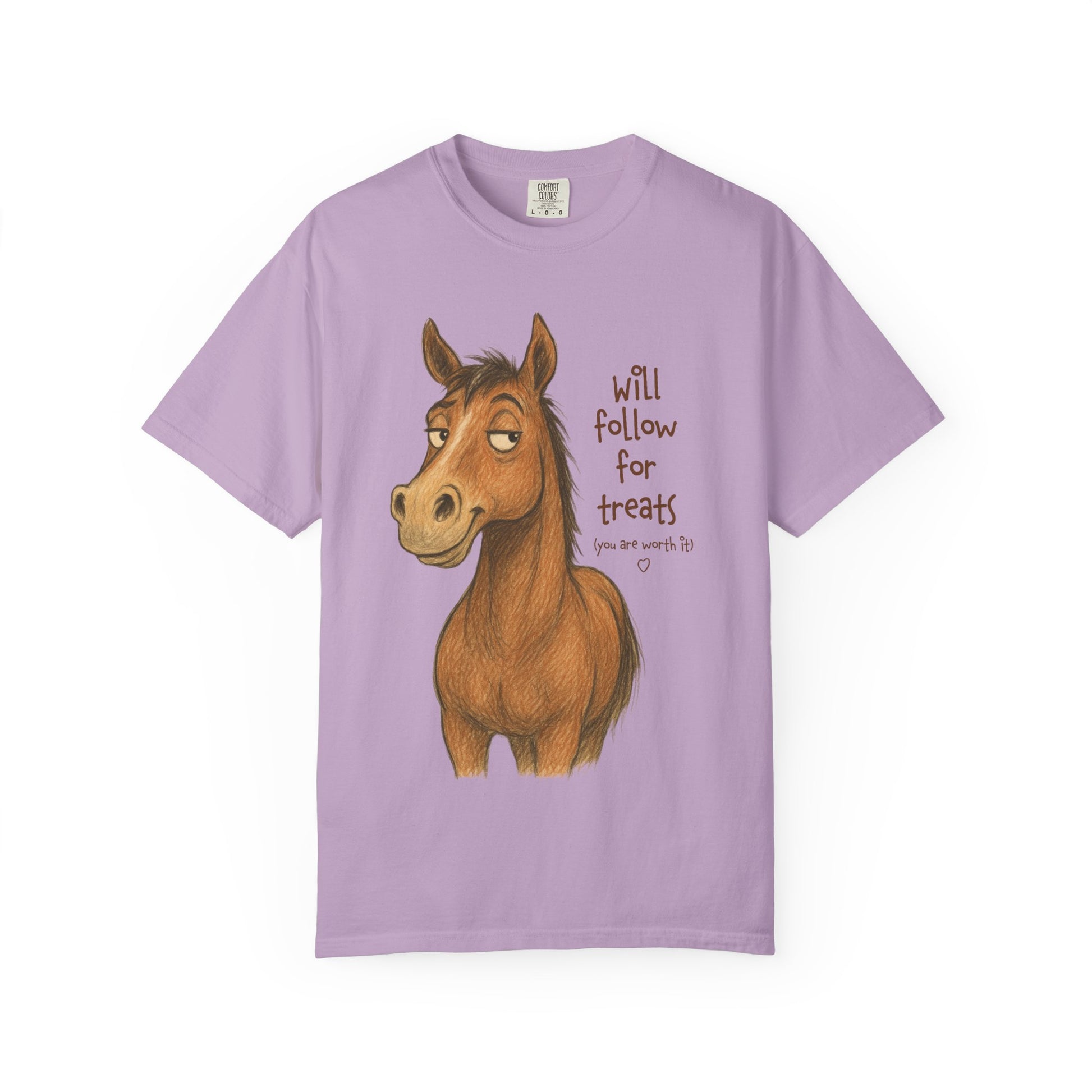 Will Follow for Treats (You Are Worth It) T-Shirt