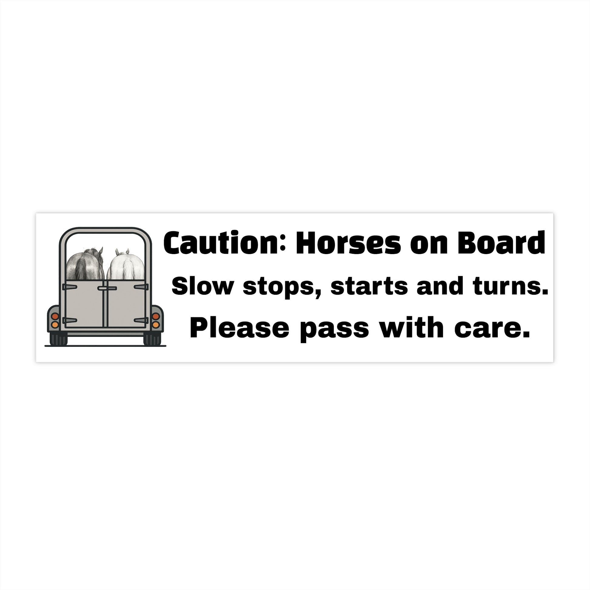 Caution Horses on Board Trailer